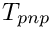 $ T_{pnp} $